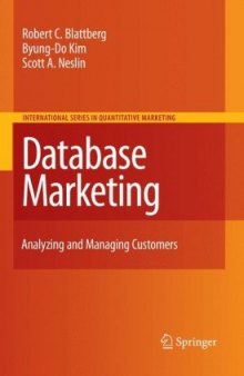 Database Marketing: Analyzing and Managing Customers