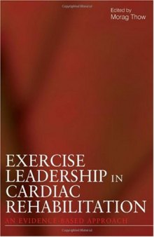 Exercise Leadership in Cardiac Rehabilitation: An Evidence-Based Approach