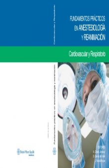 Fundamentos practicos en anestesiologia y reanimacion. Cardiovascular y respiratorio