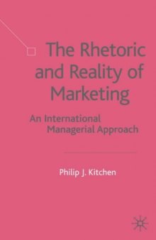 The Rhetoric and Reality of Marketing: An International Managerial Approach