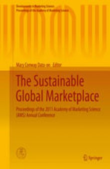 The Sustainable Global Marketplace: Proceedings of the 2011 Academy of Marketing Science (AMS) Annual Conference