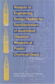 Analysis of Engineering Design Studies for Demilitarization of Assembled Chemical Weapons at Pueblo Chemical Depot (The Compass series)