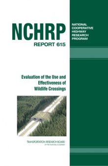 Evaluation of the use and effectiveness of wildlife crossings  