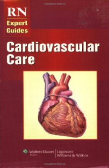 RN Expert Guides: Cardiovascular Care (RN Expert Guide Series)