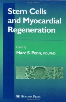Stem Cells And Myocardial Regeneration (Contemporary Cardiology)