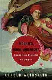 Morning, noon & night : finding the meaning of life's stages through books