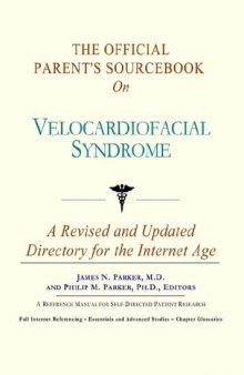 The Official Patient's Sourcebook on Velocardiofacial Syndrome