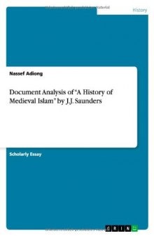Document Analysis of a History of Medieval Islam by J.J. Saunders