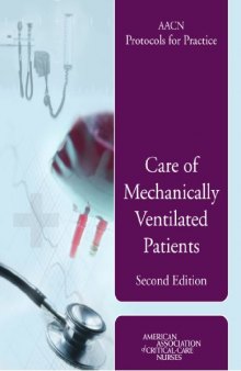 AACN Protocols for Practice: Care of Mechanically Ventilated Patients, 2nd Edition