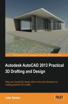 Autodesk AutoCAD 2013 Practical 3D Drafting and Design