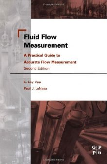 Fluid Flow Measurement: A Practical Guide to Accurate Flow Measurement, 2nd Edition
