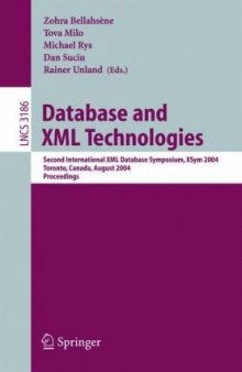 Database and XML Technologies: Second International XML Database Symposium, XSym 2004, Toronto, Canada, August 29-30, 2004. Proceedings