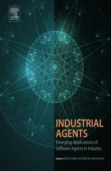 Industrial Agents: Emerging Applications of Software Agents in Industry
