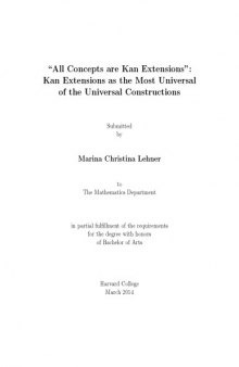 "All Concepts are Kan Extensions": Kan Extensions as the Most Universal of the Universal Constructions