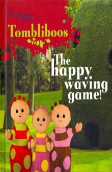 In the Night Garden - Tombliboos - The Happy Waving Game!