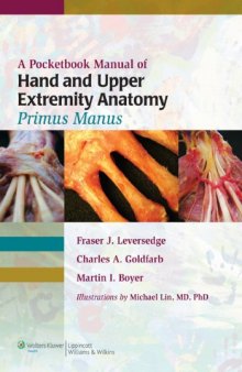 A pocketbook manual of hand and upper extremity anatomy : primus manus