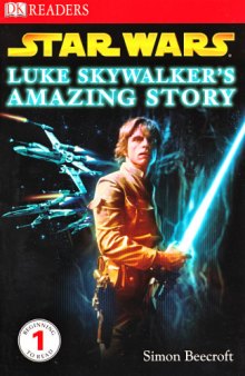 Luke Skywalker's Amazing Story