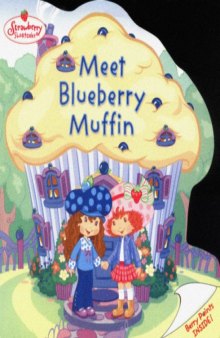 Meet Blueberry Muffin