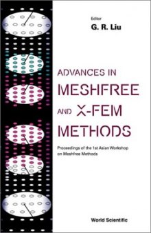 Advances in Meshfree and X-Fem Methods: Proceedings of the 1st Asian Workshop on Meshfree Methods
