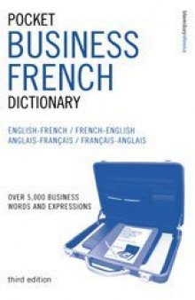 Pocket Business French Dictionary: Over 5, 000 Business Words and Expressions