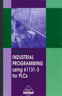 Practical Industrial Programming using IEC 61131-3 for PLCs