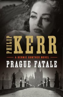 Prague Fatale (Bernie Gunther)  