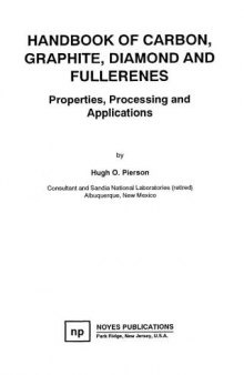 Handbook of Carbon, Graphite, Diamond, and Fullerenes: Properties, Processing, and Applications