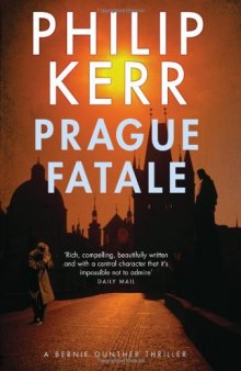 Prague Fatale: A Bernie Gunther Novel (Bernie Gunther Mystery 8)  