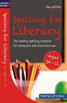 Spelling for Literacy for Ages 10-11