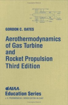 Aerothermodynamics of Gas turbine and Rocket propulsion