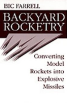 Backyard Rocketry: Converting Model Rockets Into Explosive Missiles
