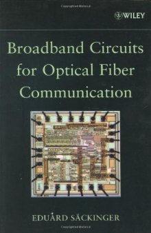 Broadband circuits for optical fiber communication
