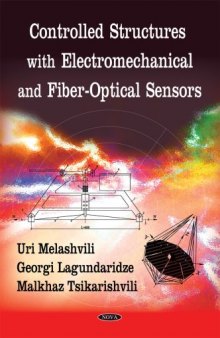 Controlled structures with electromechanical and fiber-optical sensors