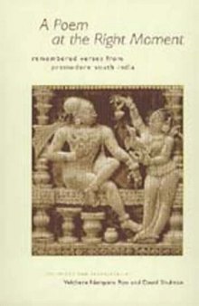 A Poem at the Right Moment: Remembered Verses from Premodern South India (Voices from Asia)
