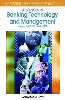 Advances in Banking Technology and Management: Impacts of ICT and CRM (Premier Reference Source)