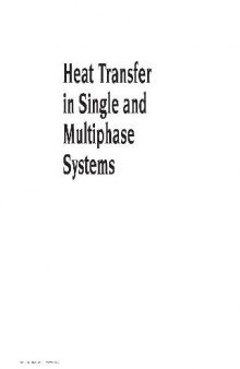 Heat Transfer in Single and Multiphase Systems