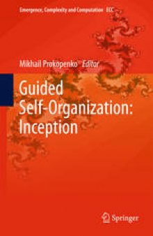 Guided Self-Organization: Inception