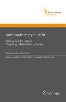 Immunotherapy in 2020: Visions and Trends for Targeting Inflammatory Disease