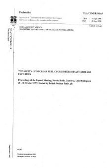 The Safety of nuclear fuel cycle intermediate storage facilities : proceedings of the topical meeting, Newby Bridge, United Kingdom, 28-30 October 1997, hosted by British Nuclear Fuels, plc