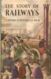 The Story of Railways