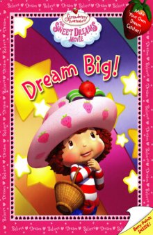 The Sweet Dreams Movie - Dream Big!