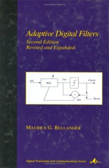 Adaptive Digital Filters, 2nd Edition (Signal Processing and Communications)