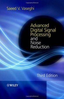 Advanced Digital Signal Processing and Noise Reduction, Third Edition