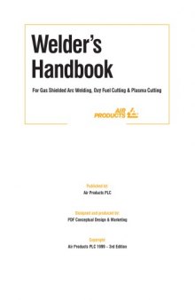 Welder's Handbook: For Gas Shielded Arc Welding, Oxy Fuel Cutting and Plasma Cutting