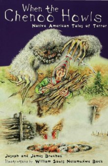 When the Chenoo howls : native American tales of terror