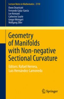 Geometry of Manifolds with Non-negative Sectional Curvature: Editors: Rafael Herrera, Luis Hernández-Lamoneda