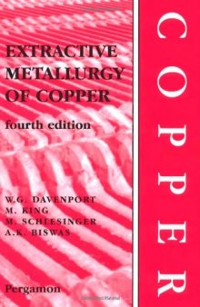 Extractive Metallurgy of Copper, 4th Edition