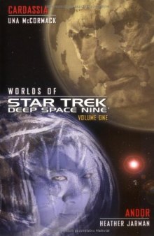Cardassia and Andor (Worlds of Star Trek: Deep Space Nine, Vol. 1)