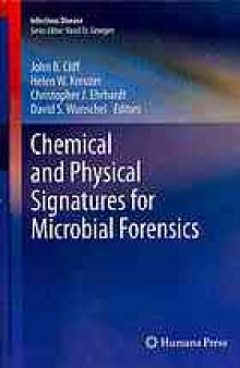 Chemical and physical signatures for microbial forensics