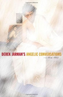 Derek Jarman's Angelic Conversations